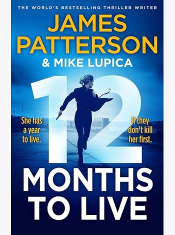 12 MONTHS TO LIVE