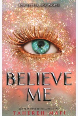 Shatter Me — BELIEVE ME [not-US]