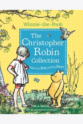 WINNIE-THE-POOH: THE CHRISTOPHER ROBIN COLLECTION (TALES OF A BOY AND HIS BEAR)