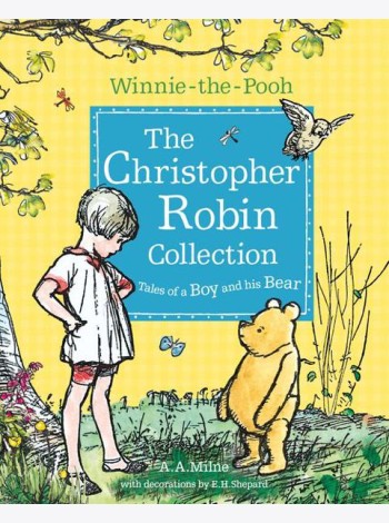 WINNIE-THE-POOH: THE CHRISTOPHER ROBIN COLLECTION (TALES OF A BOY AND HIS BEAR)