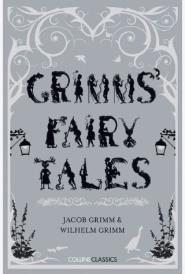 Collins Classics — GRIMMS’ FAIRY TALES