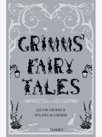Collins Classics — GRIMMS’ FAIRY TALES