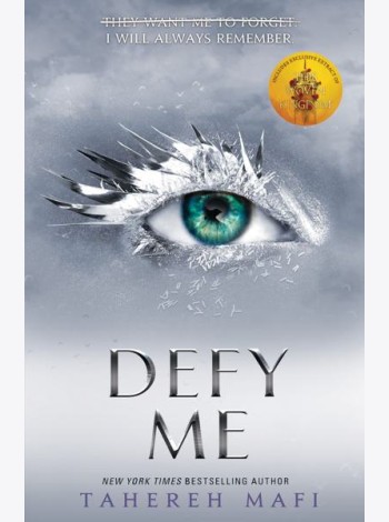 Shatter Me — DEFY ME