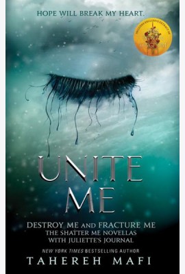 Shatter Me — UNITE ME