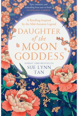 The Celestial Kingdom Duology (1) — DAUGHTER OF THE MOON GODDESS
