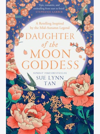 The Celestial Kingdom Duology (1) — DAUGHTER OF THE MOON GODDESS
