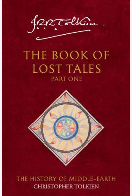 The History of Middle-earth (1) — THE BOOK OF LOST TALES 1