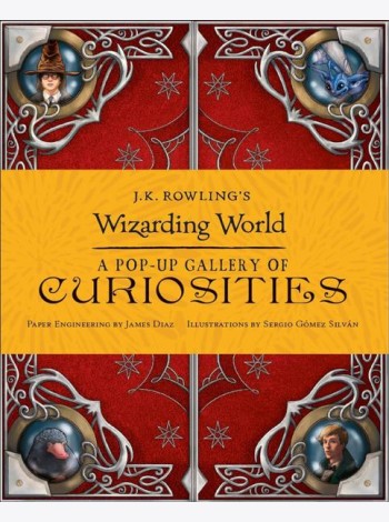 J.K. Rowling's Wizarding World - A Pop-Up Gallery of Curiosities Магический мир Дж К Роулинг- Понорамная галлерея редкостей/ Книги на английском языке
