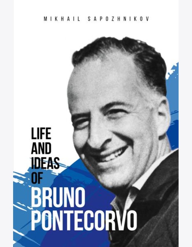 Life and ideas of Bruno Pontecorvo