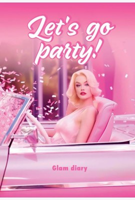 Let’s go party! Glam diary
