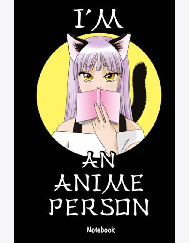 I'm an anime person. Блокнот для истинных анимешников