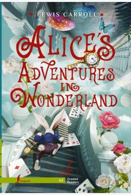 Alice`s Adventures in Wonderland. Level A2