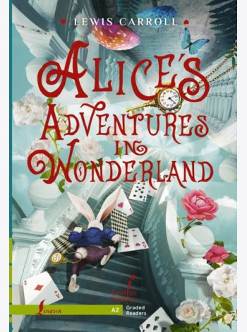 Alice`s Adventures in Wonderland. Level A2