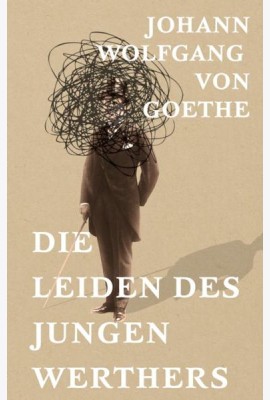 Die Leiden des jungen Werthers = Страдания юного Вертера: на нем.яз