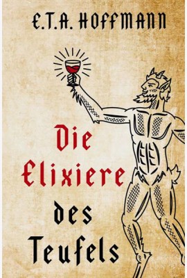 Die Elixiere des Teufels = Эликсиры Сатаны: на нем.яз