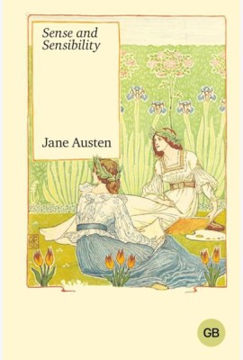 Sense and Sensibility = Разум и чувства: на англ. Яз