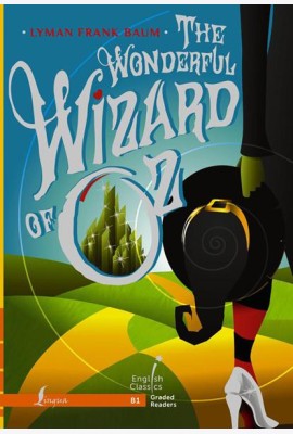 The Wonderful Wizard of Oz. B1