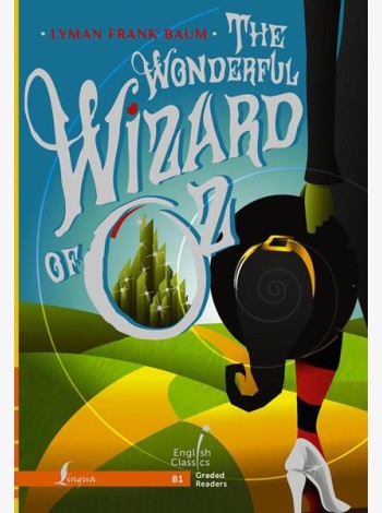 The Wonderful Wizard of Oz. B1