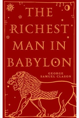 The Richest Man in Babylon = Самый богатый человек в Вавилоне: книга на англ.яз