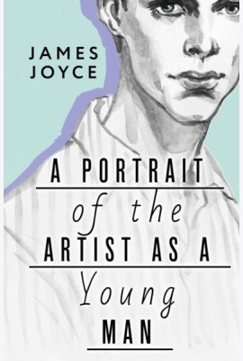 A Portrait of the Artist as a Young Man = Портрет художника в юности
