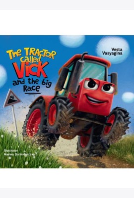 The tractor called Vick and the big race (Трактор Вик и его большая гонка, офсет 230х230)