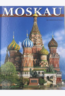Moskau = Москва: альбом. (на немец. яз.)