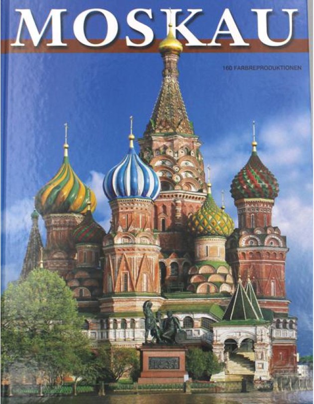 Moskau = Москва: альбом. (на немец. яз.)