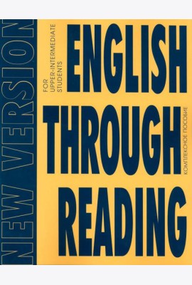 English Through Reading. New Version: Учебное пособие
