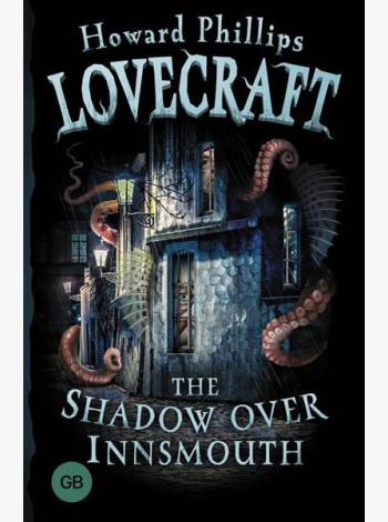 The Shadow over Innsmouth = Морок над Инсмутом: на англ.яз