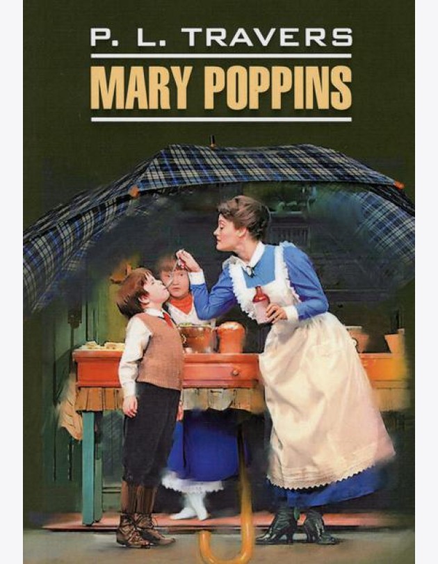 Mary Poppins = Мэри Поппинс: книга для чтения на английском языке