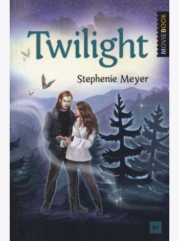 Twilight = Сумерки: книга для чтения на английском языке. Уровень В1