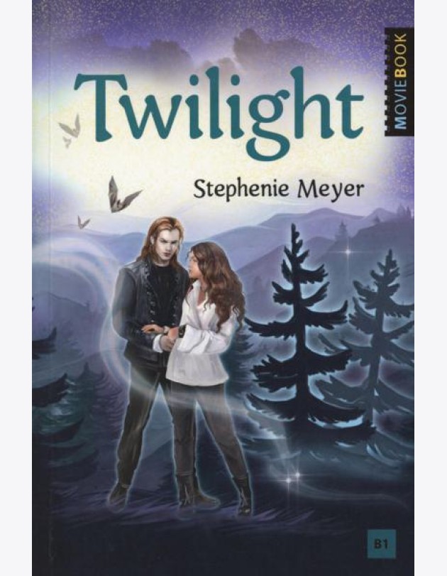 Twilight = Сумерки: книга для чтения на английском языке. Уровень В1
