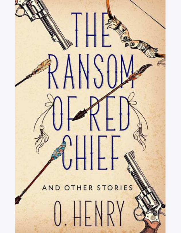 The Ransom of Red Chief and other stories