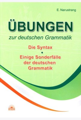 Ubungen zur deutschen Grammatik = Упражнения по грамматике немецкого языка. Синтаксис