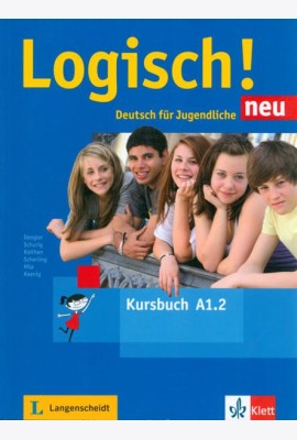 Logisch! neu A1.2. Deutsch für Jugendliche. Kursbuch mit Audios