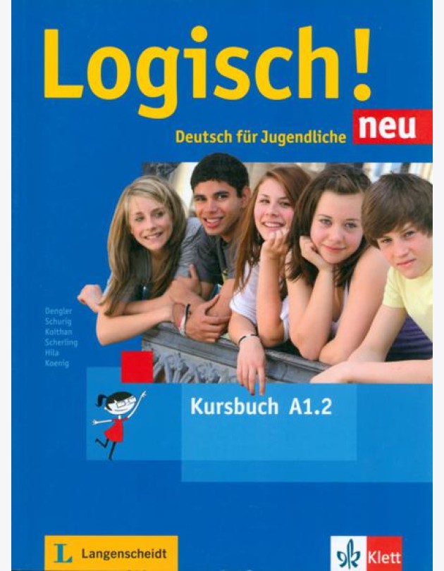 Logisch! neu A1.2. Deutsch für Jugendliche. Kursbuch mit Audios