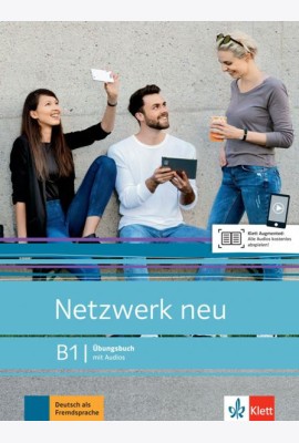 Netzwerk neu B1. Deutsch als Fremdsprache. Übungsbuch mit Audios
