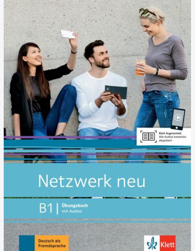 Netzwerk neu B1. Deutsch als Fremdsprache. Übungsbuch mit Audios