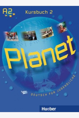 Planet 2. Kursbuch. Deutsch für Jugendliche. Deutsch als Fremdsprache