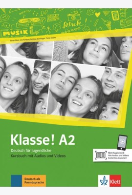 Klasse! A2. Deutsch für Jugendliche. Kursbuch mit Audios und Videos
