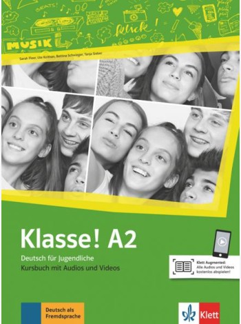 Klasse! A2. Deutsch für Jugendliche. Kursbuch mit Audios und Videos