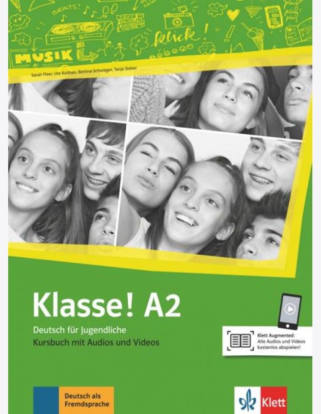 Klasse! A2. Deutsch für Jugendliche. Kursbuch mit Audios und Videos