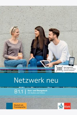 Netzwerk neu B1.1. Deutsch als Fremdsprache. Kurs- und Ubungsbuch mit Audios und Videos
