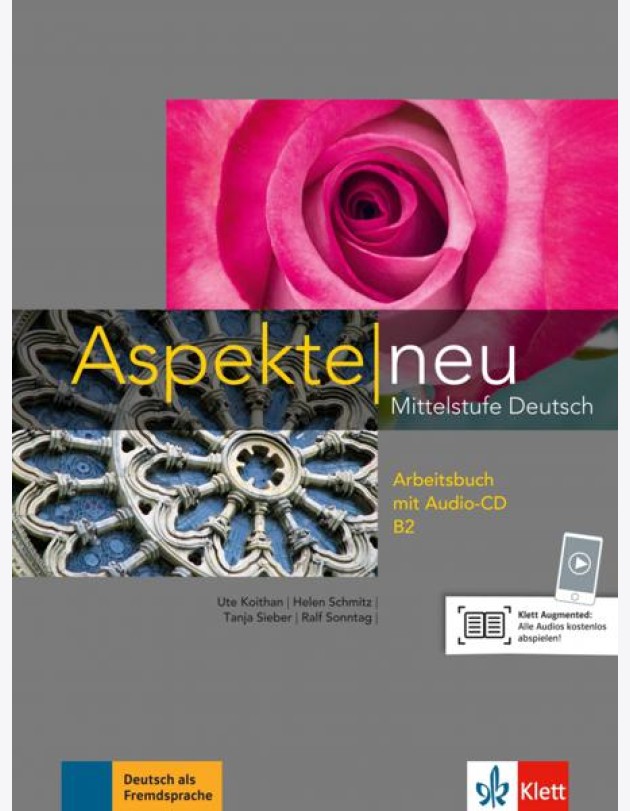 Aspekte neu. B2. Arbeitsbuch. Mittelstufe Deutsch (+ Audio CD)