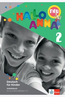 Hallo Anna 2 neu. Deutsch für Kinder. Arbeitsbuch mit Sticker und Bastelvorlagen