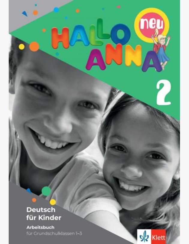 Hallo Anna 2 neu. Deutsch für Kinder. Arbeitsbuch mit Sticker und Bastelvorlagen