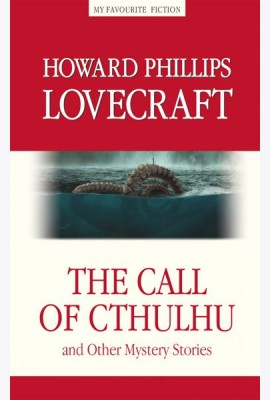 The Call of Cthulhu and the Other Mystery Stories