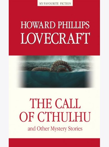 The Call of Cthulhu and the Other Mystery Stories