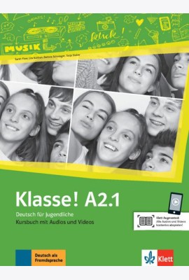 Klasse! A2.1. Deutsch für Jugendliche. Kursbuch mit Audios und Videos