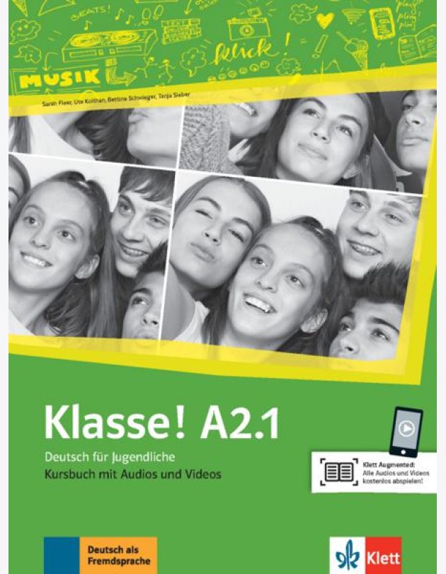 Klasse! A2.1. Deutsch für Jugendliche. Kursbuch mit Audios und Videos